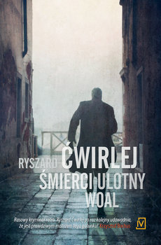 Śmierci ulotny woal - Ćwirlej Ryszard