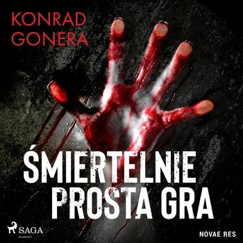 Śmiertelnie prosta gra - Gonera Konrad