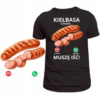 ŚMIESZNA KOSZULKA ŚWIETNY NADRUK KIEŁBASA DZWONI MUSZĘ IŚĆ HIT PREZENT M Szumila