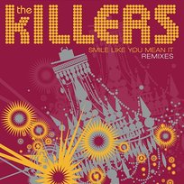Smile Like You Mean It The Killers