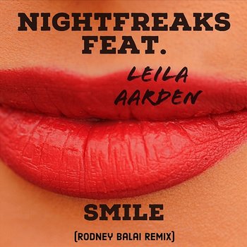 Smile - Nightfreaks feat. Leila Aarden