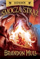 Smocza Straż. Baśniobór. Tom 1