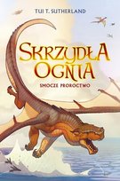 Smocze proroctwo. Skrzydła ognia. Tom 1 - ebook mobi Sutherland Tui T.