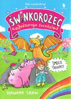 Smocze tarapaty. Świnkorożec. Jednoroga świnka! Shaw Hannah