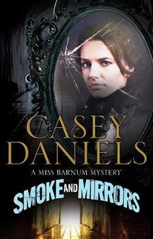 Smoke and Mirrors - Daniels Casey