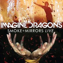 Smoke + Mirrors Live Imagine Dragons
