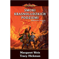 Smoki krasnoludzkich podziemi. Tom 1 Weis Margaret, Hickman Tracy
