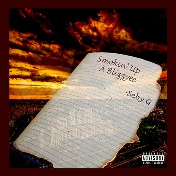 Smokin’ Up a Blizzyee - Seby G feat. P Garriano