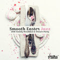 Smooth Easter Jazz: 2018 Family Breakfast & Dinner Party, Easter Relaxation After Long Day - Instrumental Jazz Music Ambient
