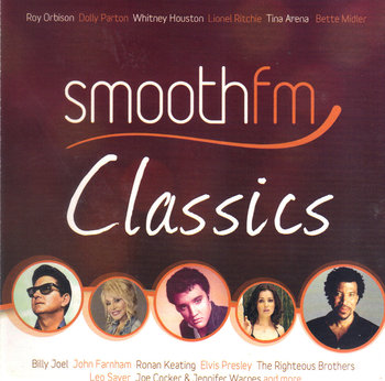 Smooth FM Classics - Smokie, Mars Bruno, Keating Ronan, Keys Alicia, Houston Whitney, Boney M., Hot Chocolate, Cocker Joe, Richie Lionel, Westlife, Arena Tina, Bangles