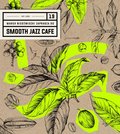 Smooth Jazz Cafe. Volume 19 - Various Artists