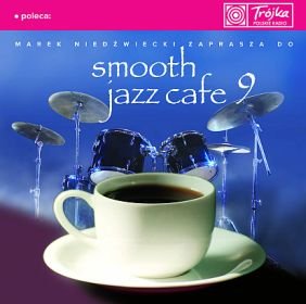 Smooth Jazz Cafe. Volume 9 - Various Artists