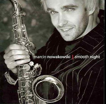 Smooth Night - Nowakowski Marcin