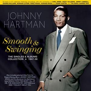 Smooth &amp; Swinging: the Singles &amp; Albums Collection 1947-58 - Hartman Johnny