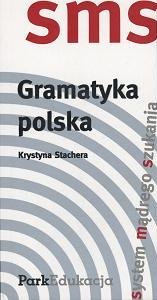 SMS. Gramatyka polska - Stachera Krystyna