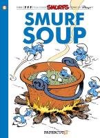Smurfs #13: Smurf Soup, The - Delporte Yvan