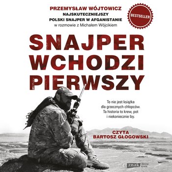 Snajper wchodzi pierwszy - audiobook - Wójcik Michał, Wójtowicz Przemysław
