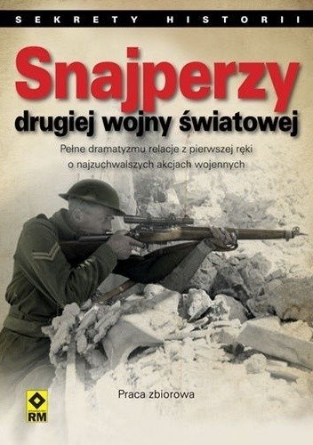 Snajperzy drugiej wojny światowej - W opisie | Książka w Empik