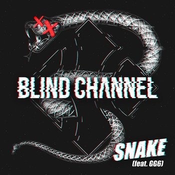 Snake - Blind Channel feat. GG6