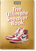 Sneaker Freaker. The Ultimate Sneaker Book Wood Simon