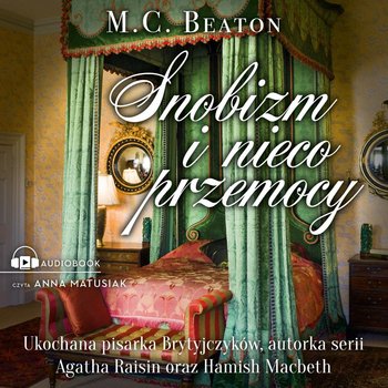 Snobizm i nieco przemocy - Beaton M. C.