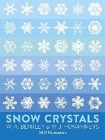 Snow Crystals - Humphreys W. J., Bentley W. A.