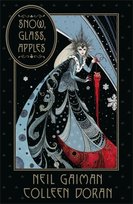 Snow, Glass, Apples Gaiman Neil