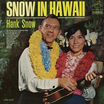 Snow In Hawaii Hank Snow
