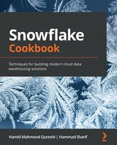 Snowflake Cookbook - ebook epub Hammad Sharif, Hamid Mahmood Qureshi