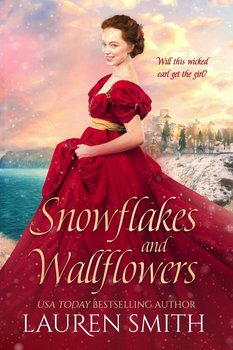 Snowflakes and Wallflowers - Lauren Smith