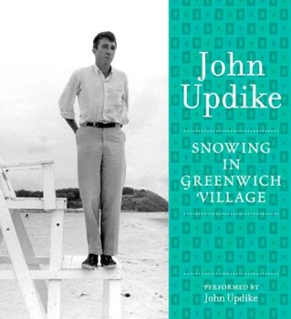 Snowing in Greenwich Village - Updike John