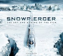 Snowpiercer: The Art and Making of the Film Ward Simon