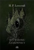 Sny w domu czarownicy - Lovecraft Howard Phillips