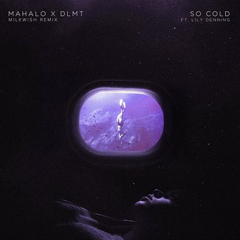 So Cold - Mahalo & DLMT