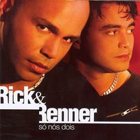 Só Nós Dois Rick and Renner