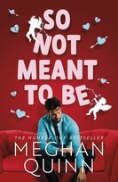 So Not Meant To Be Quinn Meghan