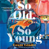 So Old, So Young - audiobook Ginder Grant