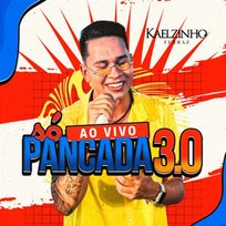 Só Pancada 3.0 Kaelzinho Ferraz