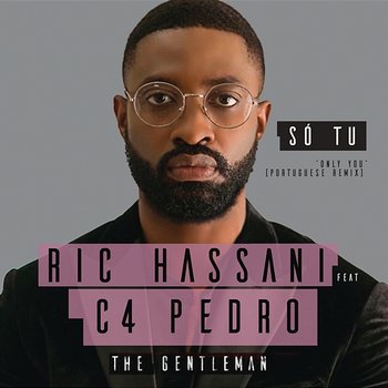 Só Tu - Ric Hassani feat. C4 Pedro