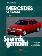 So wird's gemacht Mercedes C-Klasse von 6/93 bis 5/00 - Etzold Hans-Rudiger