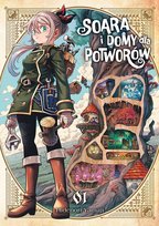 Soara i domy dla potworów. Tom 1 Hidenori Yamaji