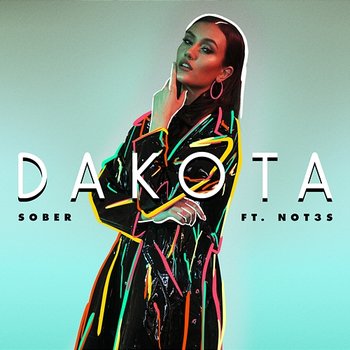Sober - Dakota feat. Not3s
