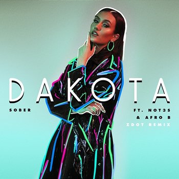 Sober - Dakota feat. Not3s, Afro B