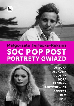 Soc, pop, post. Portrety gwiazd - Terlecka-Reksnis Małgorzata