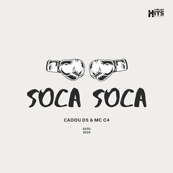 Soca Soca - Caddu DS & MC C4