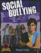 Social Bullying - Webb Margaret