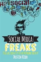 Social Media Freaks - Kidd Dustin