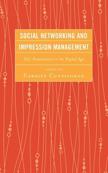 Social Networking and Impression Management - Cunningham Carolyn