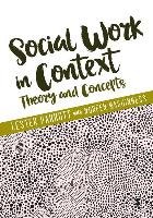 Social Work in Context - Parrott Lester, Maguinness Noreen