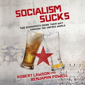 Socialism Sucks - Robert Lawson, Benjamin Powell, John Pruden